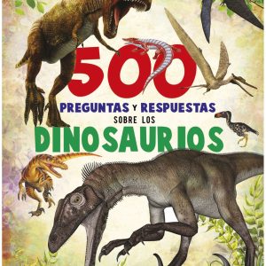 500 Preguntas Sobre Dinosaurios